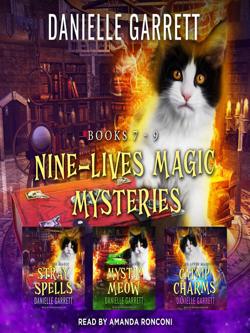 Title details for Nine Lives Magic Mysteries Boxed Set, Books 7-9 by Danielle Garrett - Available